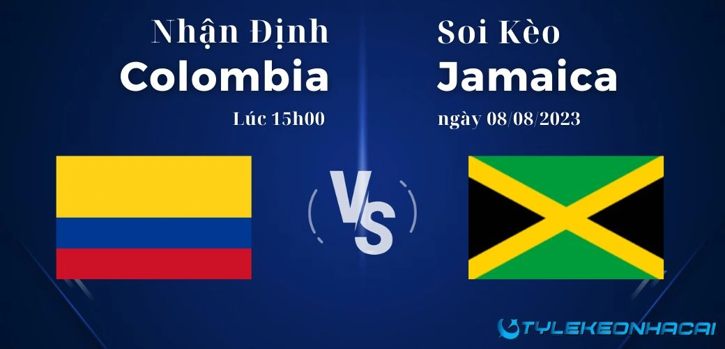 Soi kèo nữ Colombia vs nữ Jamaica lúc 15h00 ngày 08/08/2023, World Cup nữ